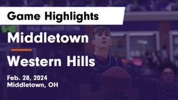 Middletown  vs Western Hills  Game Highlights - Feb. 28, 2024