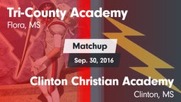 Matchup: Tri-County Academy vs. Clinton Christian Academy  2016