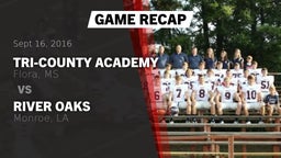 Recap: Tri-County Academy  vs. River Oaks  2016