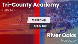 Matchup: Tri-County Academy vs. River Oaks  2018