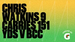 Highlight of Chris Watkins 9 Carries 151 Yds v BCC