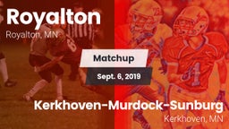 Matchup: Royalton vs. Kerkhoven-Murdock-Sunburg  2019