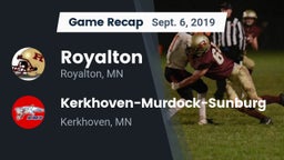 Recap: Royalton  vs. Kerkhoven-Murdock-Sunburg  2019