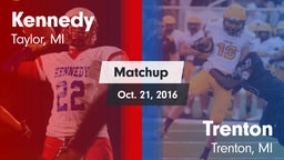 Matchup: Kennedy vs. Trenton  2016