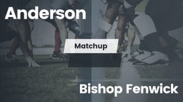 Matchup: Anderson  vs. Bishop Fenwick 2016