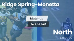 Matchup: Ridge Spring-Monetta vs. North  2019