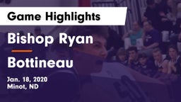 Bishop Ryan  vs Bottineau  Game Highlights - Jan. 18, 2020