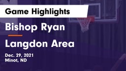 Bishop Ryan  vs Langdon Area  Game Highlights - Dec. 29, 2021