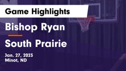 Bishop Ryan  vs South Prairie  Game Highlights - Jan. 27, 2023