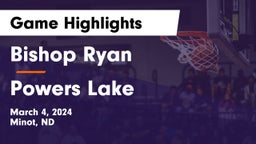 Bishop Ryan  vs Powers Lake  Game Highlights - March 4, 2024