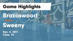 Brazoswood  vs Sweeny  Game Highlights - Dec. 4, 2021