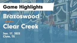 Brazoswood  vs Clear Creek  Game Highlights - Jan. 17, 2023