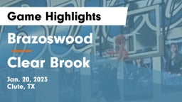 Brazoswood  vs Clear Brook  Game Highlights - Jan. 20, 2023