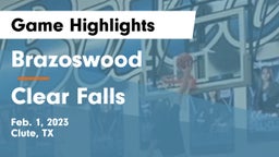 Brazoswood  vs Clear Falls  Game Highlights - Feb. 1, 2023