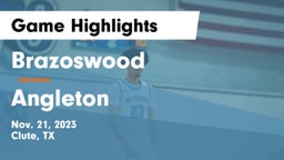 Brazoswood  vs Angleton  Game Highlights - Nov. 21, 2023