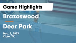 Brazoswood  vs Deer Park  Game Highlights - Dec. 5, 2023