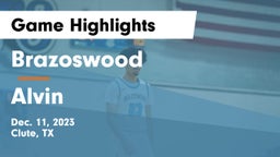 Brazoswood  vs Alvin  Game Highlights - Dec. 11, 2023