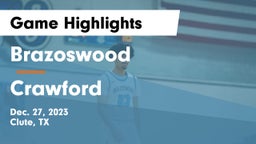 Brazoswood  vs Crawford  Game Highlights - Dec. 27, 2023