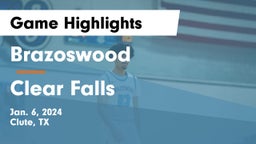 Brazoswood  vs Clear Falls  Game Highlights - Jan. 6, 2024