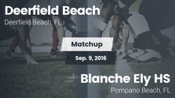 Matchup: Deerfield Beach vs. Blanche Ely HS 2016