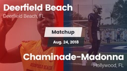 Matchup: Deerfield Beach vs. Chaminade-Madonna  2018