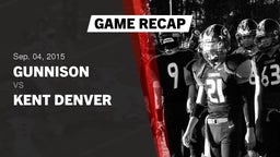 Recap: Gunnison  vs. Kent Denver  2015