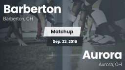 Matchup: Barberton vs. Aurora  2016