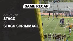 Recap: Stagg  vs. Stagg Scrimmage 2016