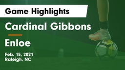 Cardinal Gibbons  vs Enloe  Game Highlights - Feb. 15, 2021