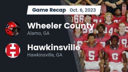 Recap: Wheeler County  vs. Hawkinsville  2023
