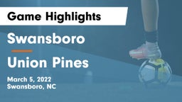Swansboro  vs Union Pines  Game Highlights - March 5, 2022