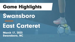 Swansboro  vs East Carteret Game Highlights - March 17, 2023