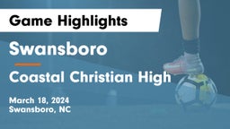 Swansboro  vs Coastal Christian High Game Highlights - March 18, 2024
