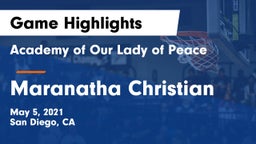 Academy of Our Lady of Peace vs Maranatha Christian  Game Highlights - May 5, 2021