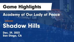 Academy of Our Lady of Peace vs Shadow Hills  Game Highlights - Dec. 29, 2023