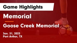 Memorial  vs Goose Creek Memorial  Game Highlights - Jan. 31, 2023