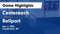 Centereach  vs Bellport  Game Highlights - Jan. 6, 2024