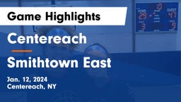 Centereach  vs Smithtown East  Game Highlights - Jan. 12, 2024