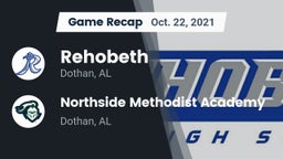 Recap: Rehobeth  vs. Northside Methodist Academy  2021
