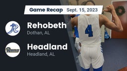 Recap: Rehobeth  vs. Headland  2023