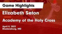 Elizabeth Seton  vs Academy of the Holy Cross Game Highlights - April 8, 2022