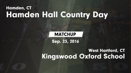 Matchup: Hamden Hall Country  vs. Kingswood Oxford School 2016