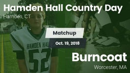 Matchup: Hamden Hall Country  vs. Burncoat  2018