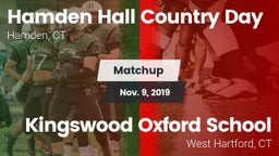 Matchup: Hamden Hall Country  vs. Kingswood Oxford School 2019