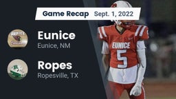 Recap: Eunice  vs. Ropes  2022