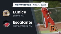 Recap: Eunice  vs. Escalante  2023