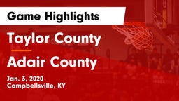 Taylor County  vs Adair County Game Highlights - Jan. 3, 2020