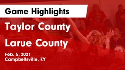 Taylor County  vs Larue County  Game Highlights - Feb. 5, 2021