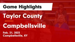 Taylor County  vs Campbellsville  Game Highlights - Feb. 21, 2023