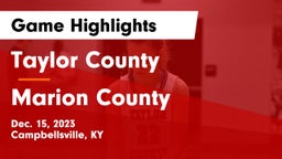 Taylor County  vs Marion County  Game Highlights - Dec. 15, 2023